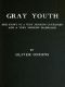 [Gutenberg 45682] • Gray youth: The story of a very modern courtship and a very modern marriage